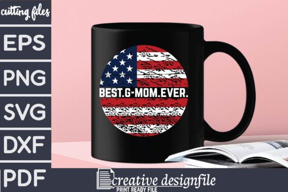 Best G-mom Ever Graphics for Crafts