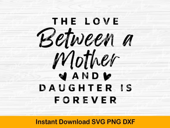 Graphics for Crafts: The Love Between a Mother and Daughter