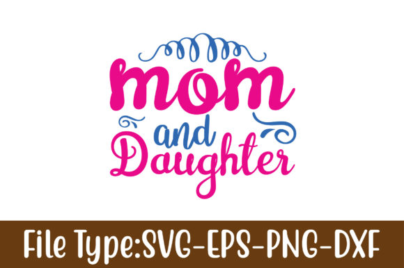 Mom and Daughter Graphics for Crafts