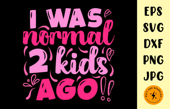 Review: I Was Normal, Mother s Day Graphic for Embroidery