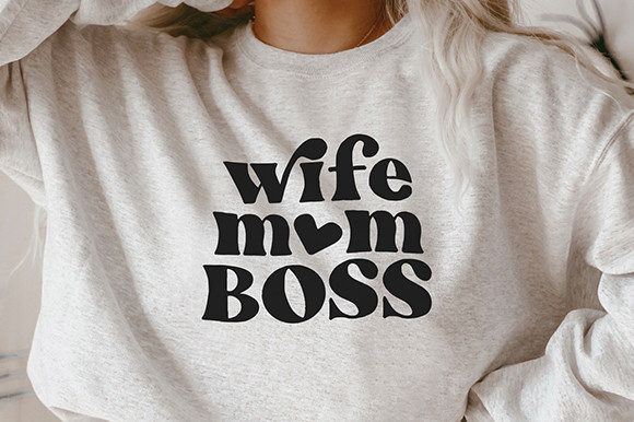 Wife Mom Boss Graphics for Crafts