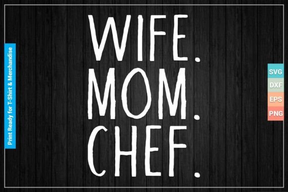 Wife Mom Chef SVG: Crafts & Graphics Review